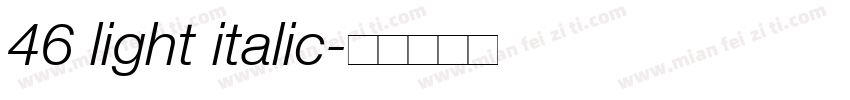 46 light italic字体转换